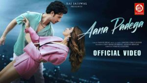 Aana Padega Lyrics — Yasser Desai