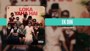 EK DIN Lyrics — Loka & DRV
