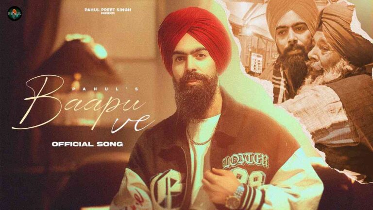 BAAPU VE Pahulpreet Singh Lyrics