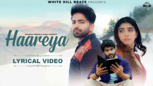 Haareya Lyrics — Mukul Sharma & Bhavdeep Romana