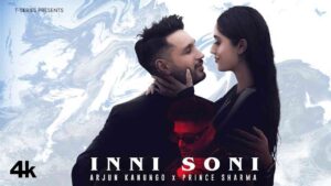 Inni Soni Arjun Kanungo X Prince Sharma Lyrics