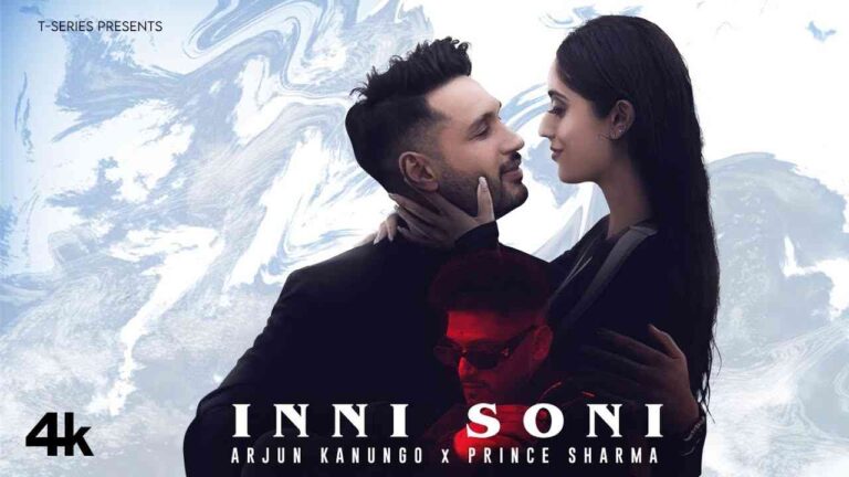 Inni Soni Arjun Kanungo X Prince Sharma Lyrics