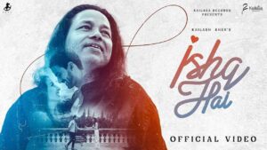 Ishq Hai Kailash Kher Lyrics