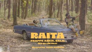 RAITA Lyrics — Frappe Ash ft. Calm