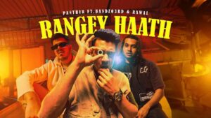 Rangey Haath Lyrics — Panther ft. Bandzo3rd, Rawal