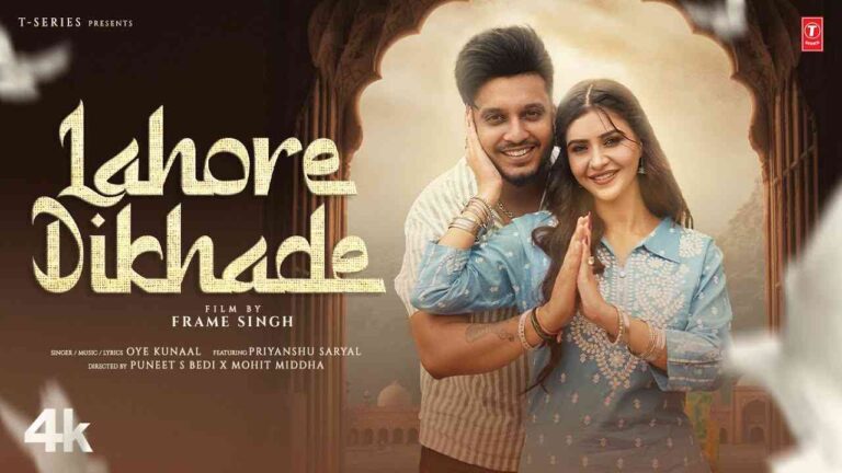 LAHORE DIKHADE Oye Kunal Lyrics