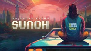 Sunoh Gajendra Verma Lyrics